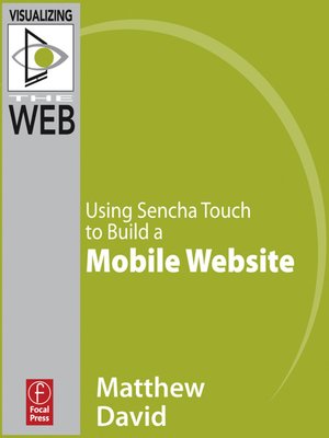 cover image of Using Sencha Touch to Build a Mobile Website
